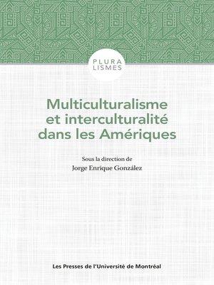 cover image of Multiculturalisme et interculturalité dans les Amériques